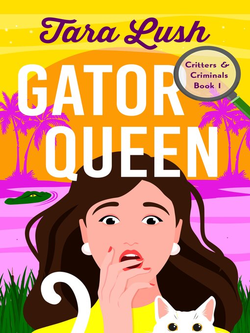 Title details for Gator Queen by Tara Lush - Available
